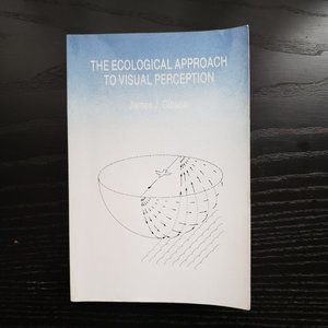 The Ecological Approach to Visual Perception by James J. Gibson
